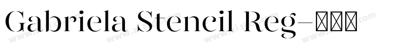 Gabriela Stencil Reg字体转换